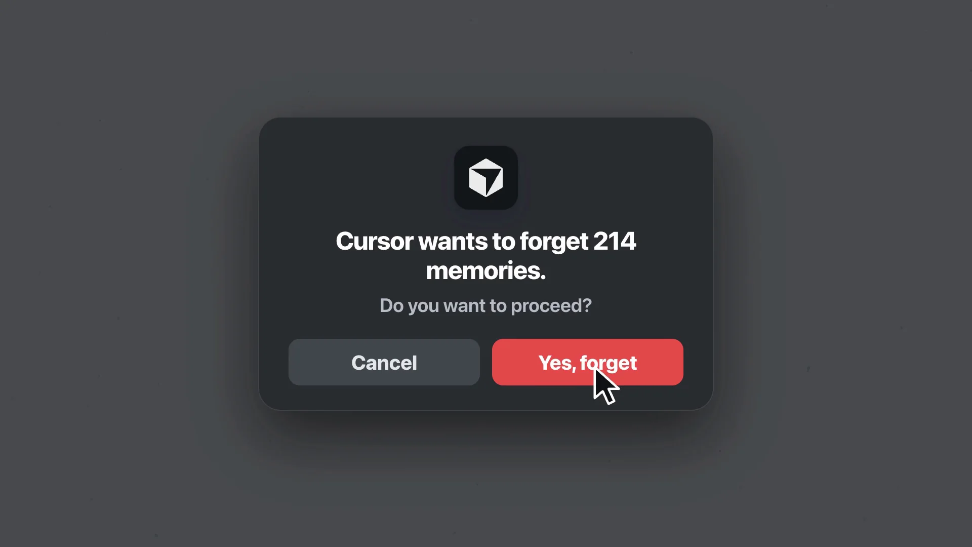A confirmation dialog: Cursor wants to forget 214 memories. Do you want to proceed? Cancel or Yes, forget.